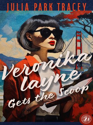 cover image of Veronika Layne Gets the Scoop